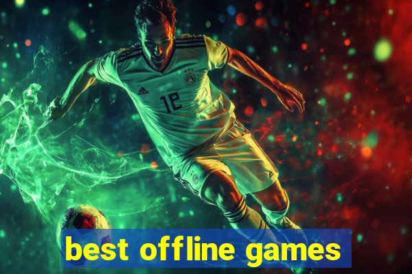 best offline games